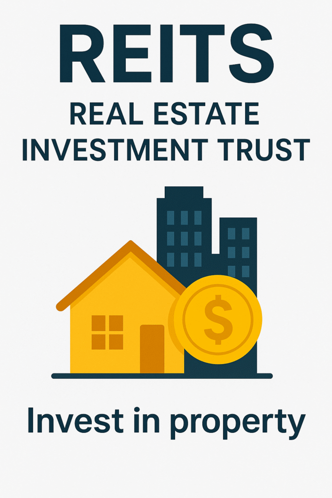 REITs – रियल एस्टेट में नया निवेश विकल्प (2025 गाइड)